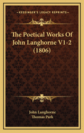 The Poetical Works of John Langhorne V1-2 (1806)