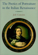 The Poetics of Portraiture in the Italian Renaissance - Cranston, Jodi, Professor
