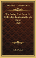 The Poetry and Prose of Coleridge, Lamb and Leigh Hunt (1920)