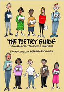 The Poetry Guide: A 'How to' Guide for Teachers and Librarians