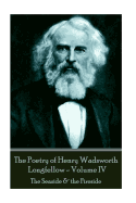 The Poetry of Henry Wadsworth Longfellow - Volume IV: The Seaside & the Fireside
