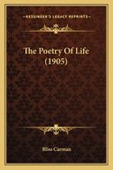 The Poetry Of Life (1905)