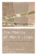 The Poetry of Men's Lives: An International Anthology