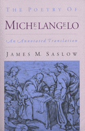 The Poetry of Michelangelo: An Annotated Translation