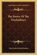 The Poetry of the Troubadours