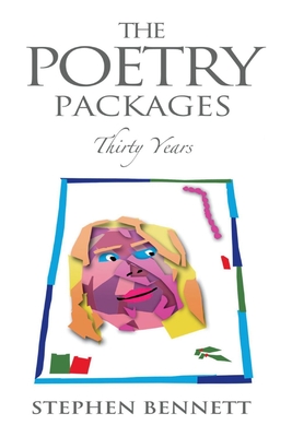 The Poetry Packages: Thirty Years Volume 1 - Bennett, Stephen