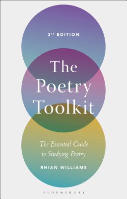The Poetry Toolkit: The Essential Guide to Studying Poetry - Williams, Rhian