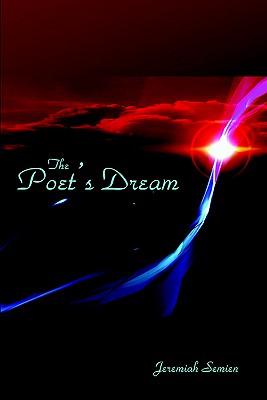 The Poet's Dream - Semien, Jeremiah