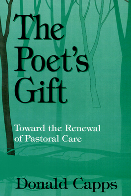 The Poet's Gift - Capps, Donald, Dr.
