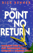 The Point of No Return: Tackling Your Next New Assignment with Courage & Common Sense