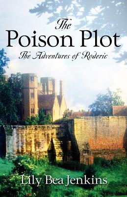 The Poison Plot - Jenkins, Lily Bea