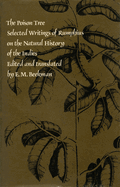 The Poison Tree: Selected Writings of Rumphius on the Natural History of the Indies
