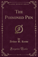 The Poisoned Pen (Classic Reprint)