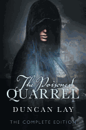 The Poisoned Quarrel: The Arbalester Trilogy 3 (Complete Edition)