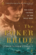 The Poker Bride: The First Chinese in the Wild West