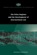 The Polar Regions and the Development of International Law