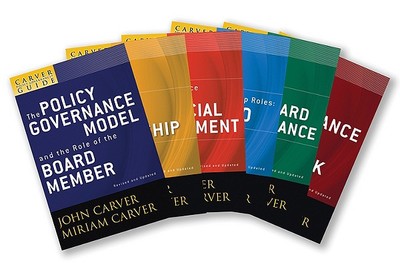 The Policy Governance Model and the Role of the Board Member, Set: The Carver Policy Governance Guide Series on Board Leadership - Carver, John, and Carver, Miriam Mayhew, and Carver Governance Design Inc