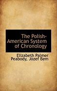 The Polish-American System of Chronology