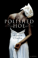 The Polished Hoe - Clarke, Austin