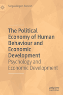 The Political Economy of Human Behaviour and Economic Development: Psychology and Economic Development