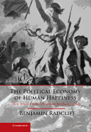 The Political Economy of Human Happiness: How Voters' Choices Determine the Quality of Life