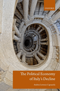 The Political Economy of Italy's Decline