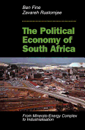 The Political Economy of South Africa: From Minerals-Energy Complex to Industrialisation