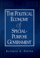 The Political Economy of Special-Purpose Government