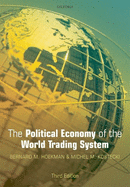 The Political Economy of the World Trading System: The WTO and Beyond