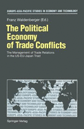 The Political Economy of Trade Conflicts: The Management of Trade Relations in the Us-Eu-Japan Triad