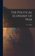 The Political Economy of War