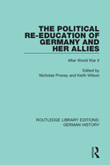 The Political Re-Education of Germany and Her Allies After World War II