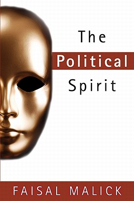 The Political Spirit - Malick, Faisal
