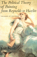 The Political Theory of Painting from Reynolds to Hazlitt: The Body of the Public