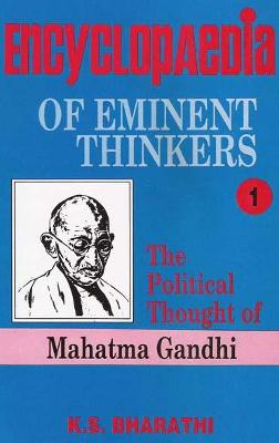 The political thought of Mahatma Gandhi - Bharathi, K. S.