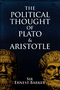The Political Thought of Plato and Aristotle