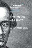 The Politics of Beauty: A Study of Kant's Critique of Taste