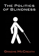 The Politics of Blindness