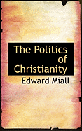 The Politics of Christianity