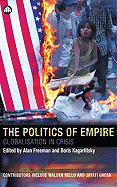 The Politics of Empire: Globalisation in Crisis