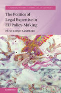 The Politics of Legal Expertise in Eu Policy-Making