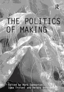 The Politics of Making