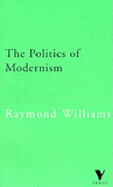 The Politics of Modernism: Against the New Conformists