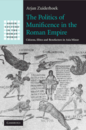 The Politics of Munificence in the Roman Empire