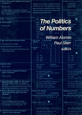 The Politics of Numbers - Alonso, William (Editor), and Starr, Paul (Editor)