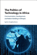 The Politics of Technology in Africa