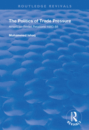 The Politics of Trade Pressure: American-Soviet Relations, 1980-88