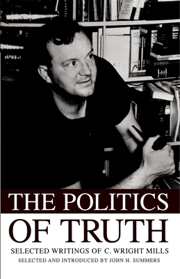 The Politics of Truth - Summers, John H (Editor)