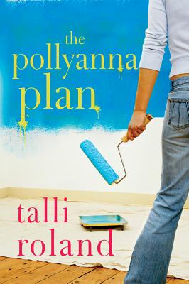 The Pollyanna Plan - Roland, Talli