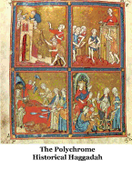 The Polychrome Historical Haggadah